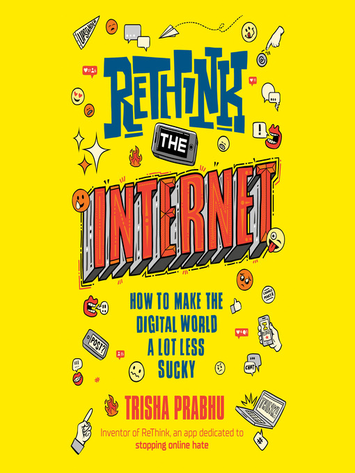 Title details for ReThink the Internet by Trisha Prabhu - Available